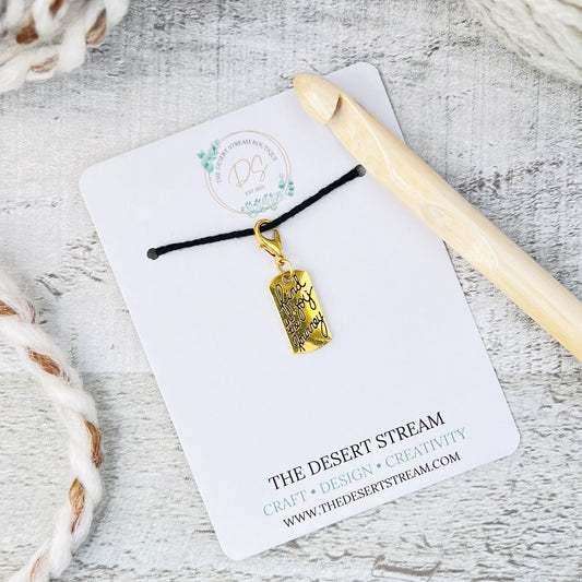 Inspirational Stitch Marker - Knitting and Crochet